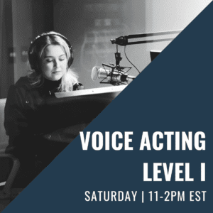 LB Voice Acting LEVEL I with Emily Stranges: In Studio - Saturday