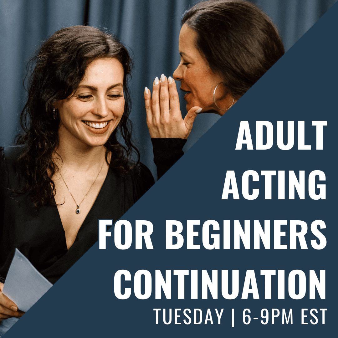 Acting for Beginners Continuation – In Studio – Tuesday