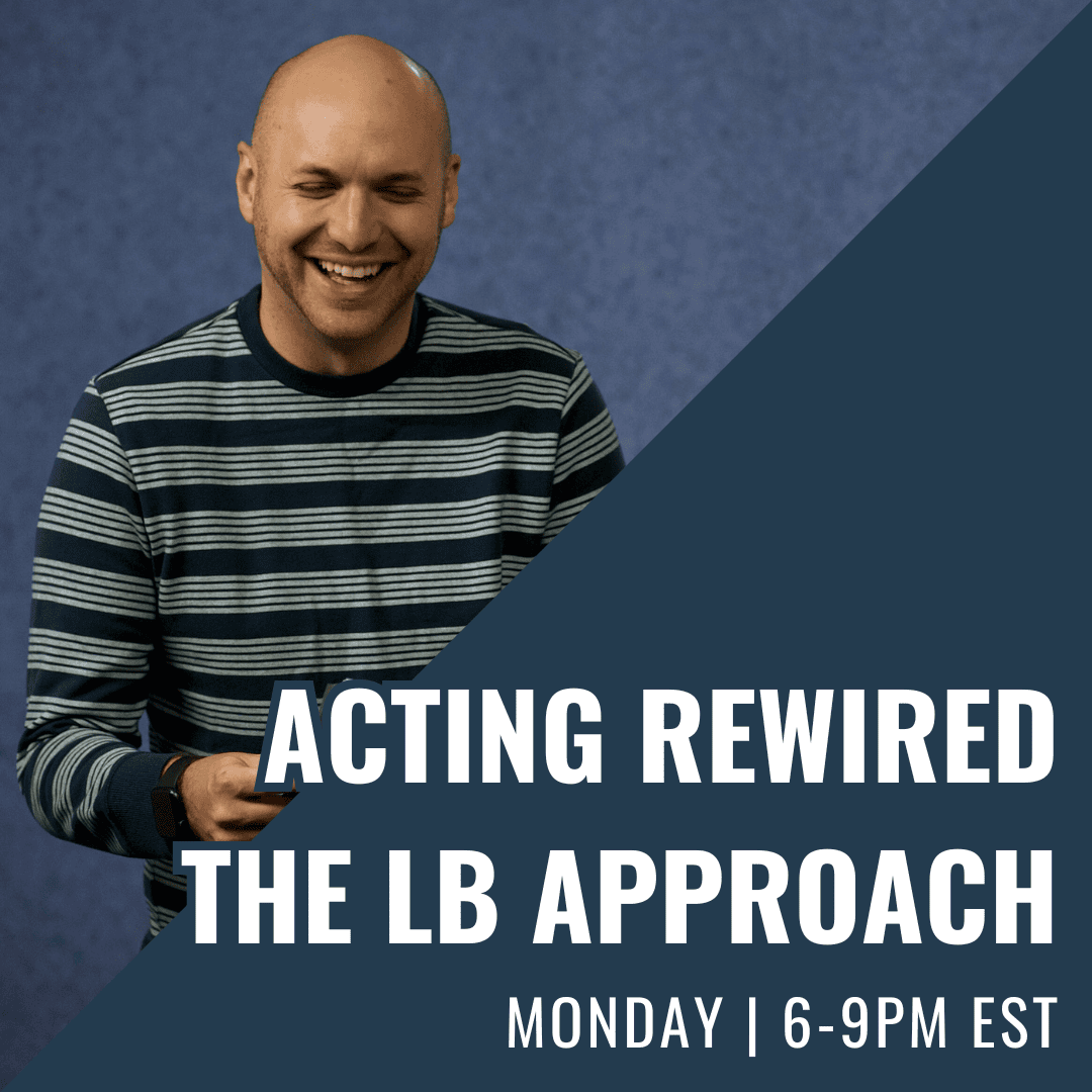 Smiling man in a striped shirt against a blue backdrop with a diagonal overlay announcing 'Acting Rewired: The LB Approach' and 'Monday 6–9 PM EST'.