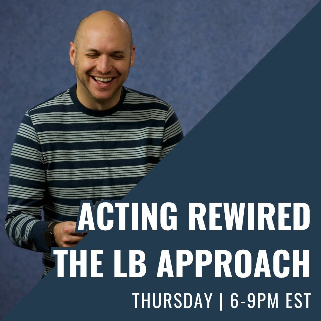 Promotional banner featuring a smiling man in a striped sweater; diagonal navy overlay with ‘ACTING REWIRED THE LB APPROACH’ and ‘THURSDAY | 6-9PM EST’.