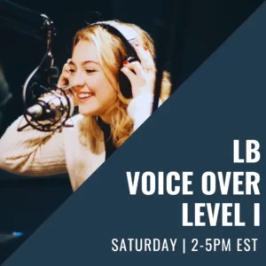 Promo image of a smiling woman wearing headphones at a microphone, advertising 'LB VOICE OVER LEVEL I' with 'SATURDAY | 2-5PM EST' text and a diagonal navy overlay.